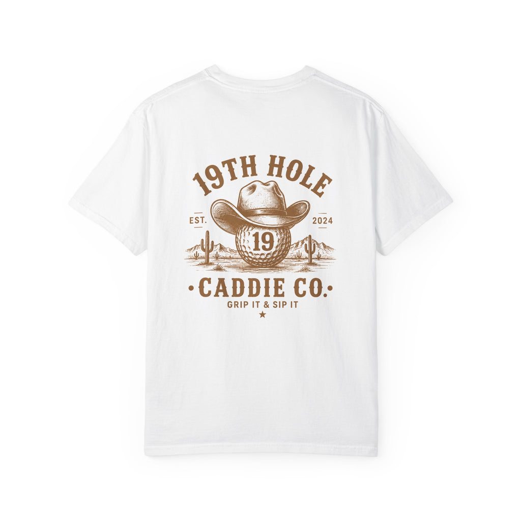19th Hole Caddie Co. T-Shirt — Western Golf Tee (Grip It & Sip It)